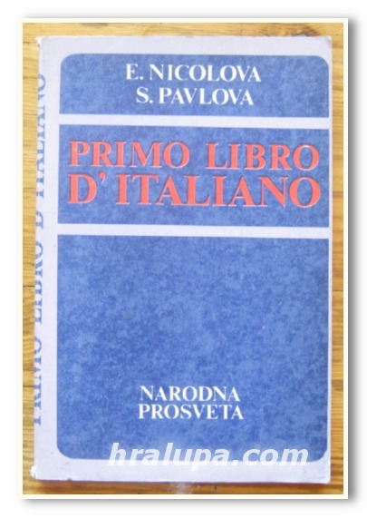 PRIMO LIBRO D' ITALIANO, E. NICOLOVA, S. PAVLOVA, 1984